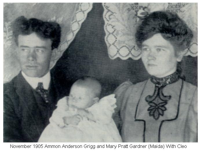Nov 1905 - Ammon Anderson Grigg with wife Maida Mary Pratt Gardner Grigg and new daughter, Cleo Grigg